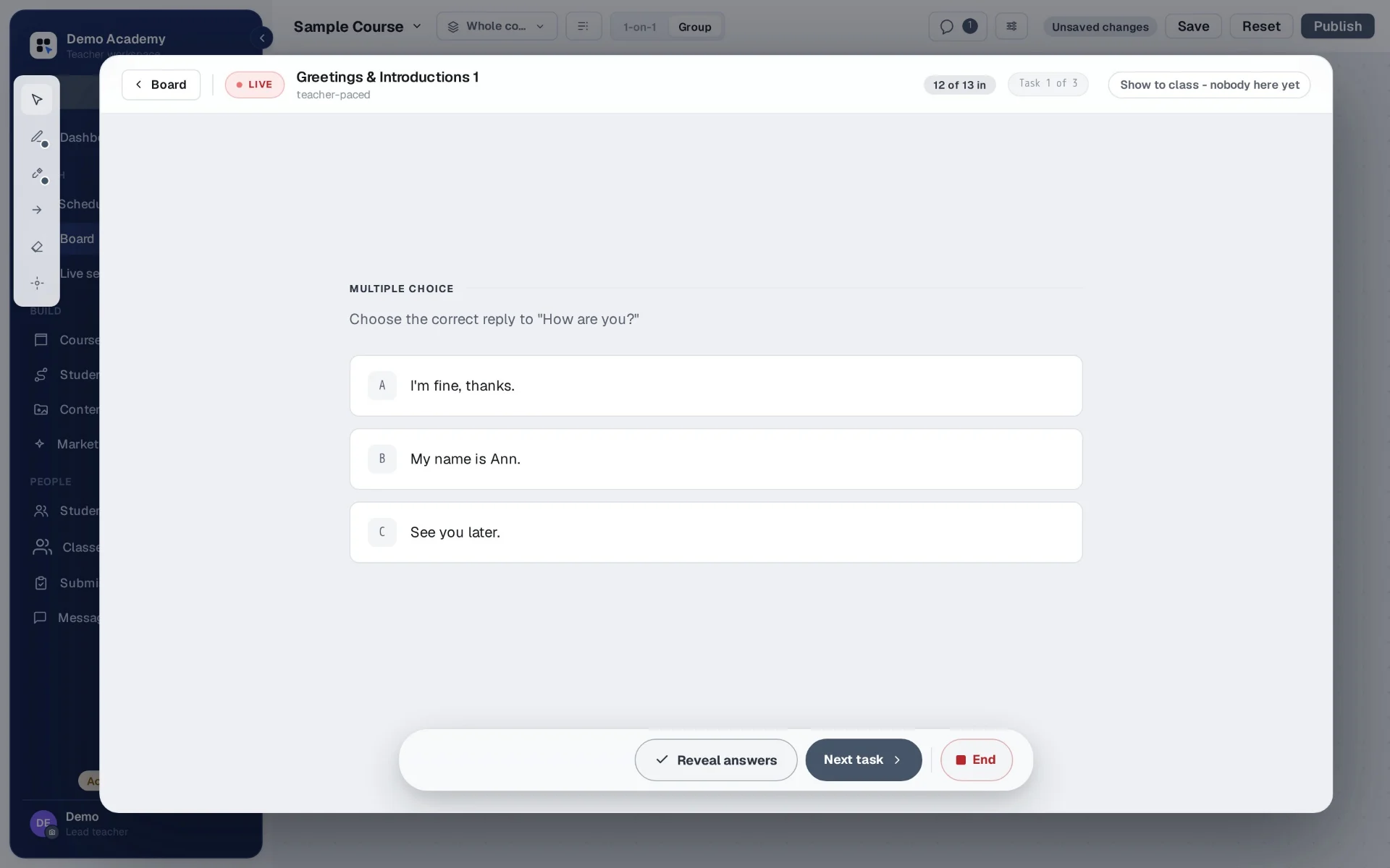 A multiple-choice task open in the lesson player: the question, three options, and the teacher's controls - reveal answers, next task, end.